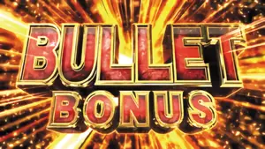 BULLET BONUS突入画面