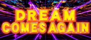 DREAM COMES AGAIN突入画面