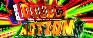 DOUBLE ACTION突入画面