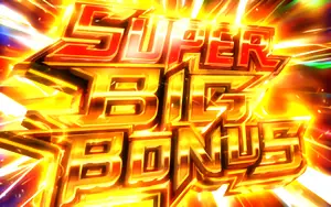 SUPER BIG BONUS