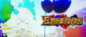 EPISODE突入画面