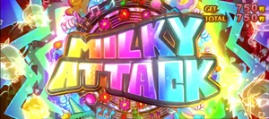 MILKY ATTACK突入画面