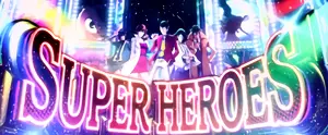 SUPER HEROES