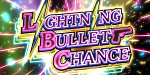 LIGHTNING BULLET CHANCE突入画面