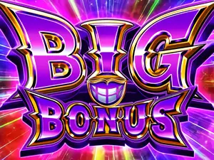 BIG BONUS